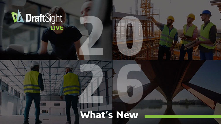 DraftSight - What is New 2026